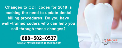 Changes to CDT codes for 2018 is pushing the need to update dental billing procedures. Do you have well-trained coders who can help you sail through these changes?