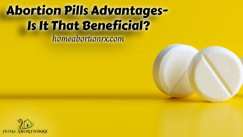 Abortion-Pills-Advantages-Is-It-That-Beneficial.jpg