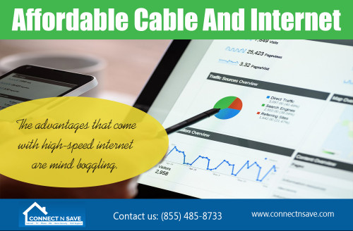 Internet And TV Packages to meet your needs at a price you'll love AT http://connectnsave.com/att-offers/
Deals in : 
Internet And TV Packages
Cable Internet Bundles
High Speed Internet Options
Best Cable And Internet Deals
Home Security Monitoring Service

If you are moving into a new home there are probably a lot of different things that you are taking into consideration with your new home. Moving into a new place itself can be stressful enough, and all the things that go along with it can really put you over the edge. At that point just about anything that will simplify your life is going to seem like a great idea. Combining services like Internet And TV Packages are a good way to simplify your finances, and get two great services in the meantime.

Call Us : (855) 485-8733 
Social : 
https://www.instagram.com/affordablehomeinternet/
https://www.pinterest.com/affordableinternet/
http://www.twitter.com/connectnsave
https://www.clippings.me/users/connectnsave