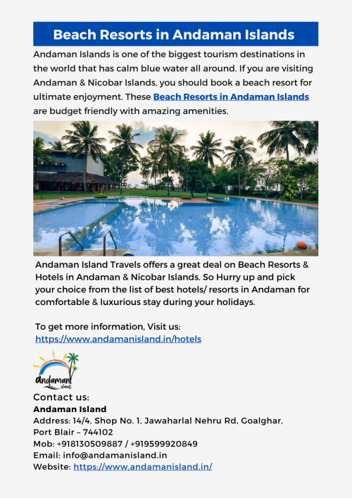 ​Andaman Island Travels offers the best beach resort in Andaman Islands. Now book a budget luxury beach resorts & hotels for ultimate enjoyment and also find exciting deals on booking beach Resorts in Andaman & Nicobar Islands.
To get more information, please visit us at: https://www.andamanisland.in/hotels