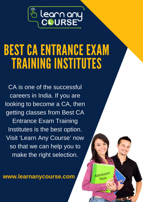 Learn Any Course is one of the biggest online education portals for all kind of professional courses in India. If you want to make your career in CA, then we can help you to find the Best Entrance Exam Training Institutes in Shastri Nagar, North Delhi, West Delhi, Yojana Vihar. Visit our website now for a successful future.

https://www.learnanycourse.com/in/search-institute/ca-entrance-exams-/
#CA Entrance Exam #Coaching