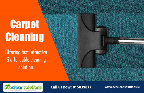 Tips to Find Reliable And Affordable Carpet Cleaning Service at https://ecocleansolutions.ie/house-cleaning-dublin-services/

Deals In : 

once off house cleaning dublin
house cleaning dublin reviews
House Cleaning Dublin
House Cleaners Dublin
House Cleaning
House Cleaners	

They employ the most capable employees. If you want the best quality of Carpet Cleaning, then you must hire those that employ an experienced and highly trained staff. To make sure of this, find out if the company's personnel undergo regular assessment from respected agencies. This is an assurance that they will always perform at their best and to your satisfaction.


GET IN TOUCH

We love to hear from you.

Tel: 015039877
Email: info@ecocleansolutions.ie


Social Links : 

https://www.instagram.com/carpetdublin/s
https://plus.google.com/u/0/106654884891028463153
https://www.pinterest.com/cleaningdublin/
https://twitter.com/carpetdublin
https://www.youtube.com/channel/UCI1MJQfzqka2ECLEs2qe9pQ