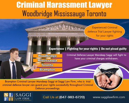 Criminal Harassment Lawyer Woodbridge Mississauga Toronto work for people who are accused at http://saggilawfirm.com/ 

Also visit : 

http://saggilawfirm.com/criminal-law/ 
https://saggilawfirm.com/other-services/ 
https://saggilawfirm.com/location/ 


Criminal Harassment Lawyer Woodbridge Mississauga Toronto prosecute or defend individuals who have been charged with a crime. A prosecutor brings a criminal action against a defendant on behalf of the state. The public defender defends the individual charged with the crime, if he or she cannot afford a private attorney. A private attorney may also defend an individual accused of a crime, if an individual accused of a crime, hires his own criminal lawyer. 

Find Us : https://goo.gl/maps/RBwBDmHDtXx 

Practicing Areas : 

Criminal Lawyer Woodbridge Mississauga, Toronto 
Criminal Harassment Lawyer Woodbridge, Mississauga, Toronto 
Criminal Harassment Defence Woodbridge, Mississauga, Toronto 
Criminal Law Firm Woodbridge Mississauga, Toronto 
Bail Hearing Lawyer Woodbridge Mississauga, Toronto, Brampton 

Socaial links : 

https://twitter.com/BramptonLawyers 
https://in.pinterest.com/BramptonLawyers/ 
https://www.instagram.com/bailhearingcanada/ 
https://plus.google.com/109135202348985479465 
https://www.facebook.com/CriminalLawyerInBrampton 
https://www.youtube.com/channel/UCr399MNvzktaHD41qxo-6zA