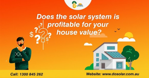 Visit https://dosolar.com.au/ and request a free no-obligation consultation on the solar panel system.

Yes, installing a solar panels system is an added value to your house when you think about selling it. ?️?+?=?

Going solar also good for your pocket is to reduce your electricity bills.⚡?

?So, why are you waiting to go with solar?
Contact Do Solar now!
Call us: 1300 845 262
Address: Level 1A, 6/18 - 20 Edward Street, Oakleigh, VIC 3166, Australia.
Mail us: operations@dosolar.com.au

Find us on
Facebook: https://www.facebook.com/dosolarvic
Instagram: https://www.instagram.com/dosolar
Twitter: https://twitter.com/DosolarMelbourn

#SolarPanelsVictoria #SolarPanelsSystemVictoria #SolarPowerSystemVictoria #SolarPanelsSouthAustralia #SolarPanelsNewSouthWales #SolarPowerSystemQueensland
