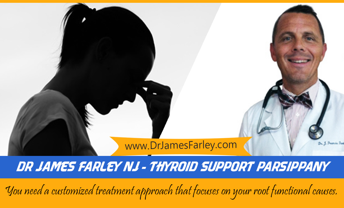 Dr James Farley NJ - Thyroid Support Parsippany.