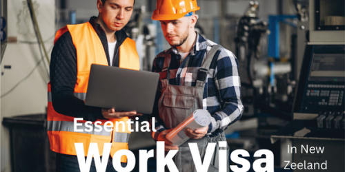 Essential Work Visa In New Zeeland