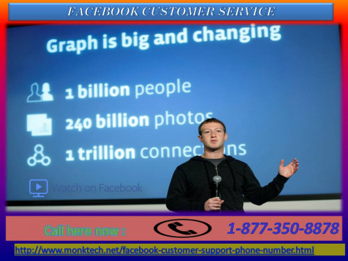 If promoting your business is your vital concern, you just need to build up some business-friendly Facebook pages. All you need to do at this point of time is to get connected with some assiduous experts via Facebook Customer Service. Therefore, make a call on our toll-free number 1-877-350-8878 and get the solution to build up business-friendly FB pages. For more information: - http://www.monktech.net/facebook-customer-support-phone-number.html