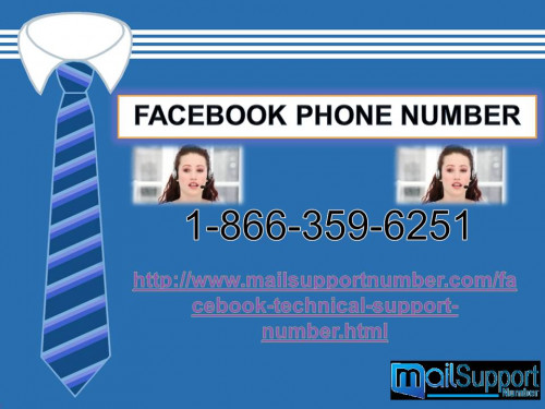 Do you and your friends get bored with your old name, which you have written at the time of account creation? Do you want to change your name? But if you can’t do it on your own, then don’t feel blue simply obtain our completely free as well as blue-chip service via placing a call at Facebook Phone Number 1-866-359-6251. For more information: - http://www.mailsupportnumber.com/facebook-technical-support-number.html