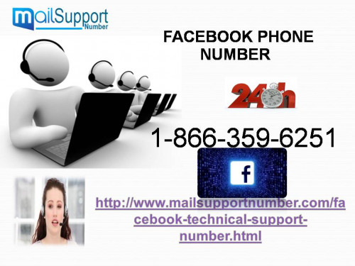 What!! Haven’t you recognized your Facebook password? Do you need some technical aid for this? If so, then without wasting your time just get in touch with our techies through dialing our toll-free Facebook Phone Number 1-866-359-6251 and follow the steps whatever our tech-support team guides you on phone call. So, don’t wait more simply come to uses soon as you can. For more information: - http://www.mailsupportnumber.com/facebook-technical-support-number.html