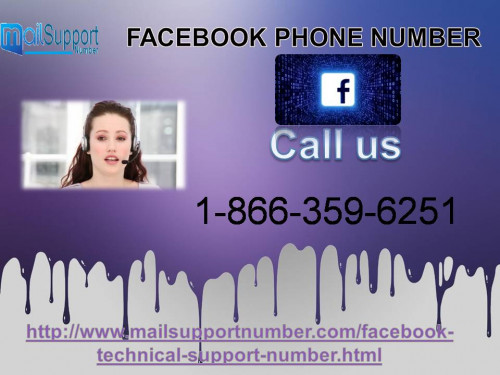 If you seriously don’t know how to manage your Facebook account settings, then you are recommended to grab our top-most service at once. For sure, once you avail this service, you will receive the most satisfied solutions from our side. As our tech experts works all day and night only to make you happy after resolving your queries. So, hurry up! Dial Facebook Phone Number 1-866-359-6251. For more information: - http://www.mailsupportnumber.com/facebook-technical-support-number.html
