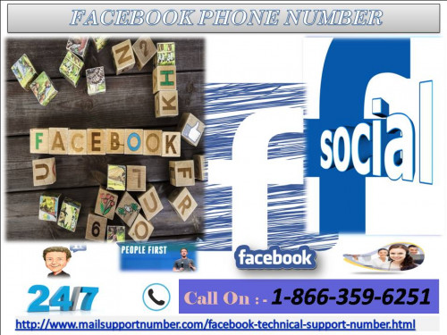 Facebook includes lots of features that are not that easy to tackle sometimes. In case you are also the one who is drowning into Facebook complication, then I recommend you to take support from dexterous technicians. Call at Facebook Phone Number 1-866-359-6251 and you will get appropriate solution to defeat any issue. For more information: - http://www.mailsupportnumber.com/facebook-technical-support-number.html