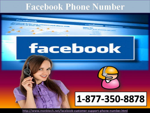 In order to annihilate labyrinthine Facebook issues, you may need the help of best techies to get the valuable result. So, don’t wait to make a call at our toll-free Facebook Phone Number 1-877-350-8878 where you can make a candid discussion with the experts and extirpate all such twisted issues effortlessly. For more information: - http://www.monktech.net/facebook-customer-support-phone-number.html