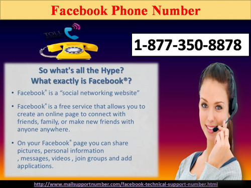 Today one of the finest services is our service, which is an open and free to use. Most of the Facebook users prefer it because of its added facilities. Therefore, if you are confronting any kind of technical or non-technical hurdle on Facebook, then feel free to dial Facebook Phone Number 1-877-350-8878. For more information: - http://www.mailsupportnumber.com/facebook-technical-support-number.html