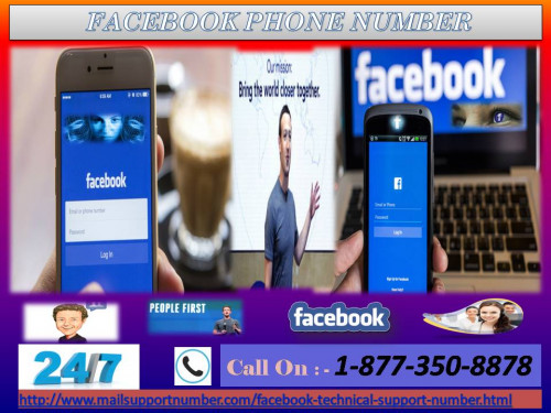 If you are fed up of getting frequent scamming issues uncertainly on Facebook, we are just a call away from you. All you need to do is to make a call at our toll-free Facebook Phone Number 1-877-350-8878 where you will be guided in such a way that you can easily get the absolute result with the help of our top professionals. For more information: - http://www.mailsupportnumber.com/facebook-technical-support-number.html
