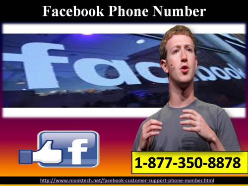 For a new Facebook user, it is quite important to know all the terms and conditions related to Facebook so that you can simply recognize the FB-related doubts by yourself. But, if you stuck somewhere and need to get out of it, you can call us anytime at our toll-free Facebook Phone Number 1-877-350-8878 and connect with our experts to abolish such issues. For more information: - http://www.monktech.net/facebook-customer-support-phone-number.html