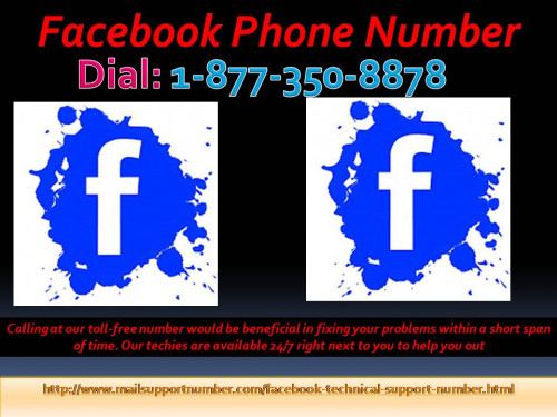 Yes, Facebook Phone Number is the only way to extricate Facebook hurdles, if anyone is facing. So my friend if you are in trouble related to Facebook account, then don’t be lazy and never keep in mind that let it be, I will handle it later on. No, you should take immediate action to eliminate it which you will get after calling at 1-877-350-8878. For more information: - http://www.mailsupportnumber.com/facebook-technical-support-number.html