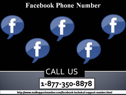 Are you suffering with the devastating Facebook issue that frequently come across on your Facebook timeline? If yes, don’t feel blue. Just approach our well skilled or well mannered technician with whom you can expunge all devastating Facebook issues simply by calling at our toll free Facebook Phone Number 1-877-350-8878. For more information: - http://www.mailsupportnumber.com/facebook-technical-support-number.html