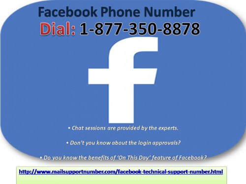 If you want to initialize your Facebook-related ideas of exploring your Facebook page likes, you need to get more and more benefit which is provided by us through a combo of Christmas and New Year bonanza. In this, you will get a chance to directly discuss your FB queries and get the ideas from experts by making a call via Facebook Phone Number 1-877-350-8878. For more information: - http://www.mailsupportnumber.com/facebook-technical-support-number.html
