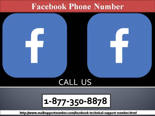 You want to bring a change in your hectic schedule and for this FB is the biggest companion on your end. Whenever you have a chit chat with your virtual friends it fills you with a deep sense of enthusiasm. This is the reason you cannot tolerate a interruption in your FB services. To maintain your continuity with your FB account you can take help of our resourceful techies by dialling Facebook Phone Number 1-877-350-8878. For more information: - http://www.mailsupportnumber.com/facebook-technical-support-number.html