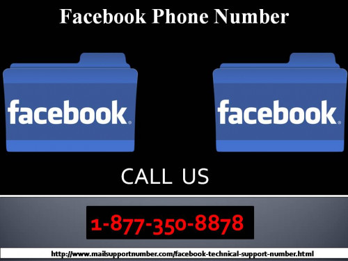 You are facing a deadlock regarding your FB account. And you desire to come out of this quickly. But for this you require help as you cannot solve these intricacies on your own. We are here to assist you in the best manner by way of our diligent techies. Just dial our Facebook Phone Number 1-877-350-8878 and be a witness of a drastic change in your favour. For more information: - http://www.mailsupportnumber.com/facebook-technical-support-number.html