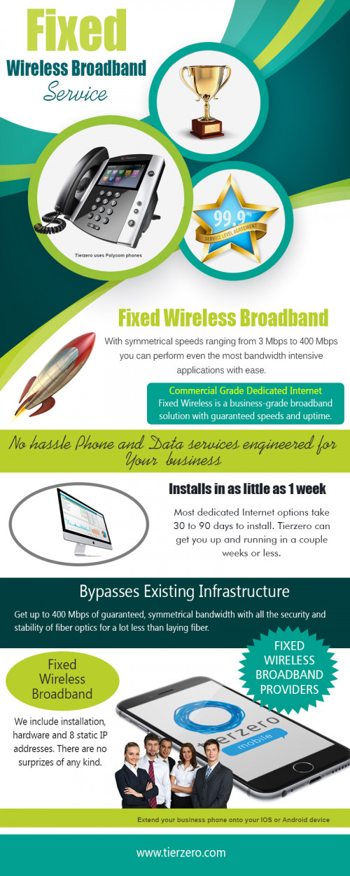 Our site : http://www.tierzero.com
There are only a couple of these possibilities with fixed wireless broadband service, which frees your net access from cabling, enabling far more freedom. Even though the signal could be slowed by walls or other obstacles, there aren't any severe drawbacks to fixed broadband as long as the signal reaches anywhere you want it to.
My Profile : https://gifyu.com/fixedwireless
More Photos : https://gifyu.com/image/LBar
https://gifyu.com/image/LBay
https://gifyu.com/image/LBaD