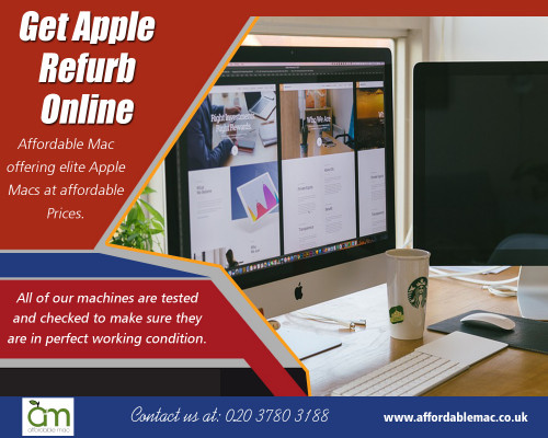 Get Refurbished Mac Online with Huge Variety of Models at https://www.affordablemac.co.uk/product-category/apple-laptops/apple-macbook/

Deals In :

Get Refurbished Mac Online
Get Reconditioned iMac Online
Get Refurbished iMac  Online
Used Apple Mac Online
Get Apple Refurb Online
Get Refurb iMac Online
Get Refurbished Apple iMac Online
Get Second Hand iMac Online
Get Refurbished Macs Online


The largest advantage to Get Refurbished Mac Online is you save more cash than purchasing the exact same one new. The main reason many men and women consider refurbished is since Apple goods are believed reasonable-ticket items. Purchasing a computer new frequently provides the consumer peace of mind it is going to operate and function as anticipated. It is possible to save money purchasing refurbished macs along with your other preferred Apple products.
  


OUR LOCATIONS

Affordable Mac

Unit 6 Fleetway Business Park, 14 – 16 Wadsworth Road, Perivale, Middlesex, UB6 7LD United Kingdom
info@affordablemac.co.uk
Telephone
020 3780 3188

Opening Times
Mon 9am – 5pm
Tues 9am – 5pm
Wed 9am – 5pm
Thur 9am – 5pm
Fri 9am – 3pm
Sat & Sun – Closed


Social Links : 

http://www.inoreader.com/bundle/0014cd63b6b6
https://theoldreader.com/profile/UsedMacbookForSale
http://www.newsblur.com/site/6917017/apple-refurb
http://feed.informer.com/share/8IAVKKODHJ