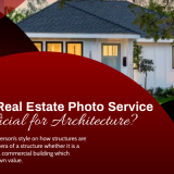 How-Can-Real-Estate-Photo-Service-Be-Beneficial-for-Architecture