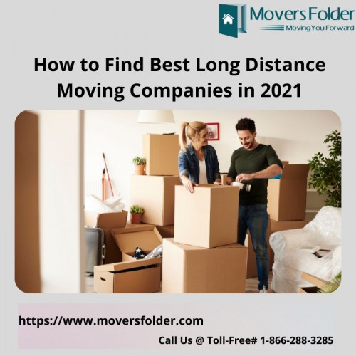 Find the top-rated long-distance movers as per your unique requirements at the widely used moving portal moversfolder.com.

Get professional movers at: https://www.moversfolder.com/long-distance-movers
(Or) call us @ Toll-Free# 1-866-288-3285.