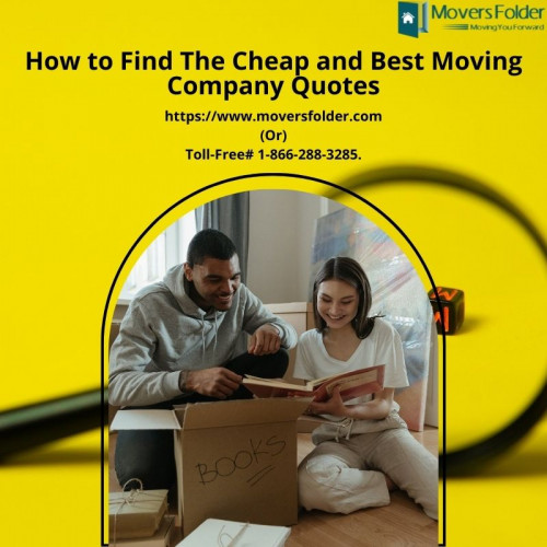 You may use moversfolder.com to get the cheap and best moving quotes from reputable movers in your area who have been pre-screened before being hired by our experts.

Get Moving company quotes:https://www.moversfolder.com/moving-company-quotes
(Or) Talk to Us @ Toll-Free# 1-866-288-3285.