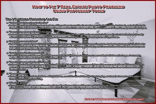 Reference: https://www.photoandvideoedits.com/blog/how-to-fix-7-real-estate-photo-problems-using-photoshop-tools