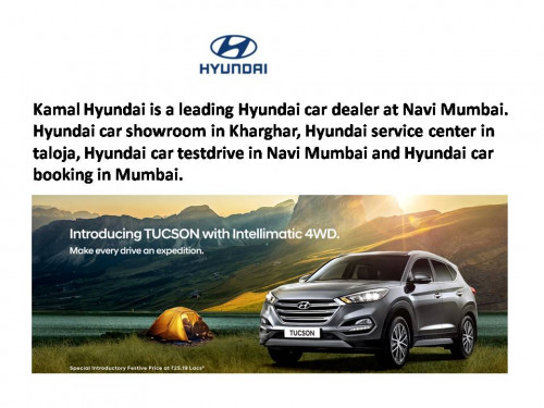 Kamal Hyundai  is a leading Hyundai car dealer at Navi Mumbai. Hyundai car showroom in Kharghar, Hyundai service center in taloja, Hyundai car testdrive in Navi Mumbai and Hyundai car booking in Mumbai.
Visit us:-http://www.kamalhyundai.co.in/