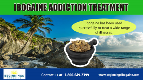 Best Treatment Center offering a 7-day ibogaine addiction treatment program at https://beginningsibogaine.com/
Find Us : https://goo.gl/maps/FfdMuD9tZKm
We strive to ensure that our patients have one of the most comfortable Ibogaine Treatment experience possible. Despite the high success price of Ibogaine treatment, there is still little hope in a lot of countries for legal standing. There are currently no significant US based studies into specifically how ibogaine therapy works in the brain, as well as, without correct testing, the concept ibogaine addiction treatment remains impractical.
Social Links :
http://www.alternion.com/users/ibogai
https://plus.google.com/114482921892891600907
https://www.pinterest.com/beginningsibogaine/neclinicmexico/
http://www.apsense.com/brand/beginningsibogaine

Ibogaine Treatment For Addiction

Rosarito, Baja California, Mexico
Call us : 1-800-343-5011

Deals In....
ibogaine treatment centers
ibogaine clinics
iboga treatment
ibogaine therapy
ibogaine treatment mexico
ibogaine detox
ibogaine treatment for opiate addiction