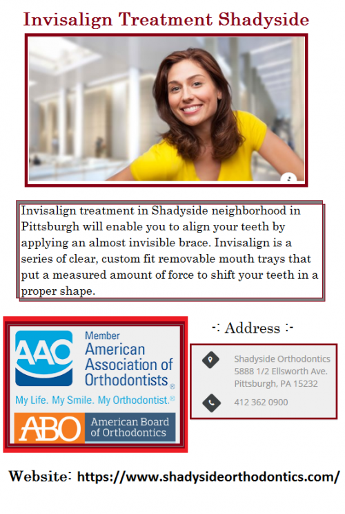 Invisalign treatment in Shadyside neighborhood in Pittsburgh will enable you to align your teeth by applying an almost invisible brace. Invisalign is a series of clear, custom fit removable mouth trays that put a measured amount of force to shift your teeth in a proper shape. https://www.shadysideorthodontics.com/how-it-works/
