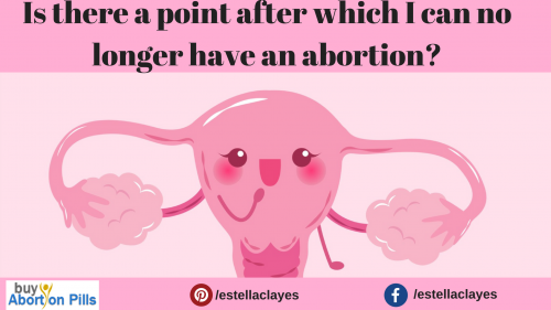 Is-there-a-point-after-which-I-can-no-longer-have-an-abortion.png