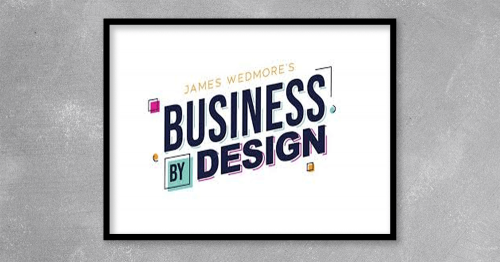 James-Wedmore---Business-By-Design.png