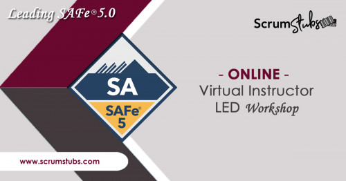 Leading-SAFe-5.0-Certification-Virtual-Instructor-Led-Workshop-Scrumstubs.jpg