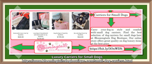 Carry your dog in style and comfort with small dog carriers. Find the best selection of dog carriers for small dogs here at Bloomingtails Dog Boutique. https://bit.ly/3gyhfcY
