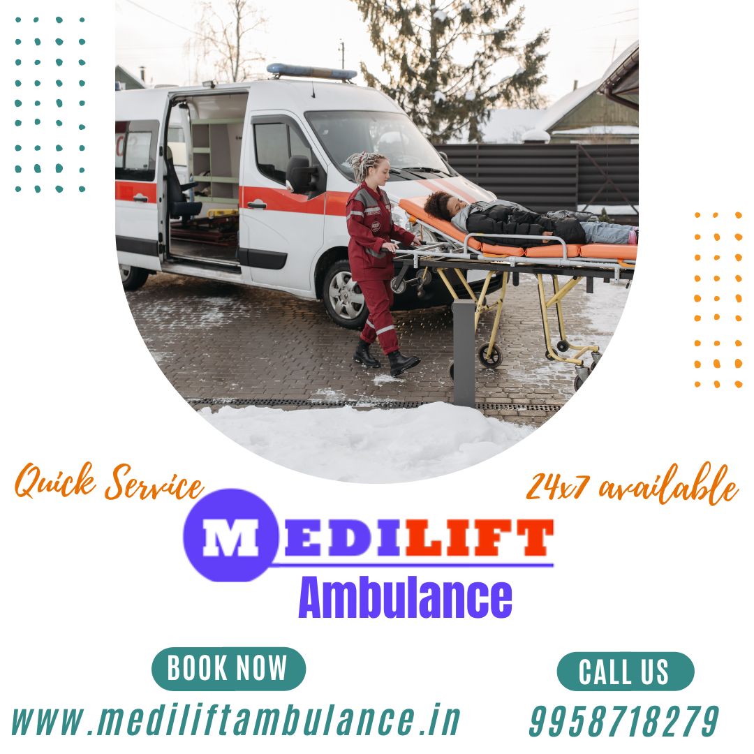 Medilift Ambulance Services in Ashok Nagar, Ranchi with Quick Response ...