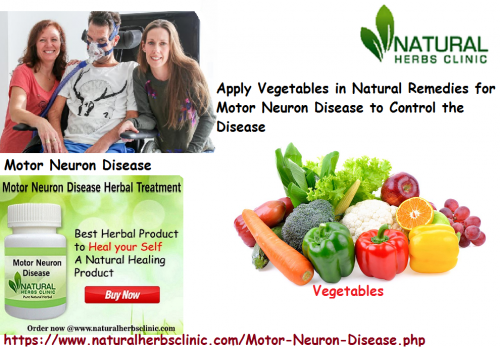 Vegetable properties can be used in Natural Remedies for Motor Neuron Disease that can assist to control the disease... https://www.wonderzine.com/talks/health/32945-5-helpful-natural-remedies-for-motor-neuron-disease-to-control