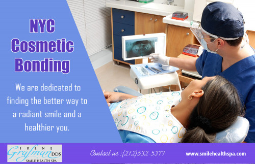 Top Nyc Cosmetic bonding for obtain optimal aesthetics at http://www.smilehealthspa.com/

Find Us here...
https://goo.gl/maps/VtQjWqHC5Ar

Products/Services –:
Tooth Bonding
Porcelain Veneers
TMJ Treatment
Invisalign
Gum Lift
Laser Therapy
Teeth Whitening
Onlays/Crowns
Smile Rejuvination

Cosmetic dentistry is a type of dentistry that involves making someone look better by fixing their teeth or parts of their face like their jaw line. This type of dentistry will complete treatments that may not necessarily improve the function of the teeth, but will help a person look better and ultimately feel more confident. Approach Top Nyc dentist for complete dental care. 

Contact Us:
Street Address: 120 East 36th Street ,Suite 1F ,New York, NY 10016, USA
Phone: (212)532-5377
Fax# : (212)532-5371
Email: docgrafman@aol.com

Social:
https://nycinvisalign.netboard.me/
https://padlet.com/NycInvisalign
https://followus.com/NycInvisalign
https://kinja.com/dentistnyc
https://medium.com/@NycInvisalign
https://sites.google.com/view/smilehealthspa/home
https://plus.google.com/113063124138503650743
https://plus.google.com/communities/106788829291892550601