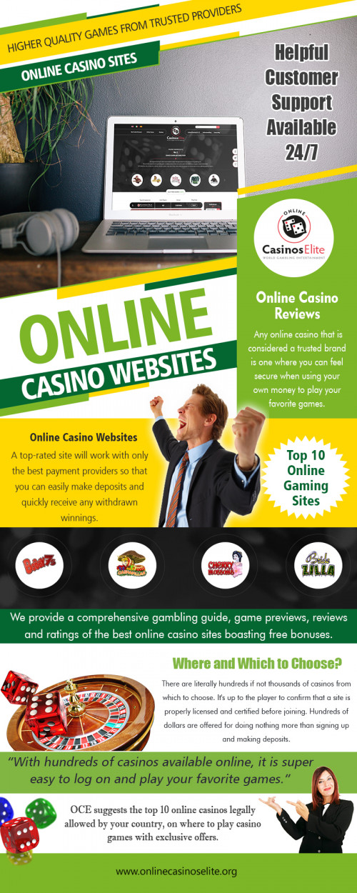 Choose best online slots play free to play real money casino slots at https://www.onlinecasinoselite.org

services.....
online casinos elite
Online Casinos Elite - Best Casino Sites
online casino websites
casino sites
online casino sites
online casino reviews
casino reviews by OnlineCasinosElite
  
For more information about our services click, below links...
https://www.onlinecasinoselite.org/free-slots
https://www.onlinecasinoselite.org/post/top-10-online-casinos

Online slots play free offer players excellent value for money in terms of both potential returns and in terms of real playing time. Free slots are the most popular online gambling options available and offer a real chance of winning huge sums of money. Online casinos offer players the option to join up for different slots at the same time. All you have to do is sign up as a real money player. By doing so you do not have to make any advance deposits. 

Social:
https://www.facebook.com/Online-Casinos-Elite-250798444976283/
https://twitter.com/casinoselite
https://plus.google.com/u/0/communities/109371831618496584856
https://plus.google.com/u/0/communities/105166921162024289478
https://plus.google.com/u/0/105497264859115496269
https://sites.google.com/view/online-cas1nos-elite/home