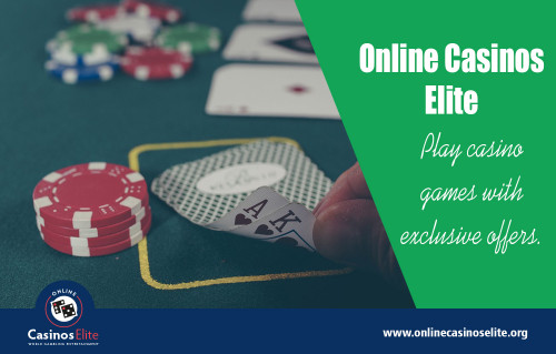 Casino top 10 site to enjoy your favourite casinos out there at https://www.onlinecasinoselite.org

services.....
online casinos elite
Online Casinos Elite - Best Casino Sites
online casino websites
casino sites
online casino sites
online casino reviews
casino reviews by OnlineCasinosElite
  
For more information about our services click, below links...
https://www.onlinecasinoselite.org/free-slots
https://www.onlinecasinoselite.org/post/top-10-online-casinos

If you intend to try to learn how gambling works, the best starting place for you are casino top 10 site. Whether you are new to casino games or an expert to them, casino top 10 sites will still be able to offer superb quality entertainment in a relaxing environment by just clicking on your mouse. Moreover, online gambling sites are very ideal venues where you could gather enough experience and learn from more professional gamblers, see if the techniques you have learned are any good and even get all the excitement of gambling with real money.

Social:
https://en.gravatar.com/onlinecas1nosselite
http://bestfreeslotsonline.strikingly.com/
https://www.twitch.tv/bestfreeslotsonline
https://rumble.com/user/cas1nossites/
https://bestfreeslotsonline.contently.com/
