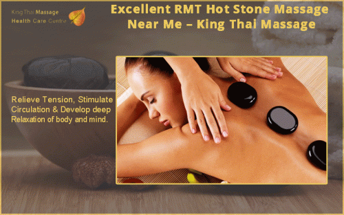 Explore excellent RMT Hot Stone Massage Near Me & your location to melt away your stress. Registered Hot Stone Massage therapy can Relieve tension, stimulate Circulation & develop deep relaxation of body and mind. Call us today @416-924-1818 to book an appointment! https://www.kingthaimassage.com/registered-massage-therapy-rmt/