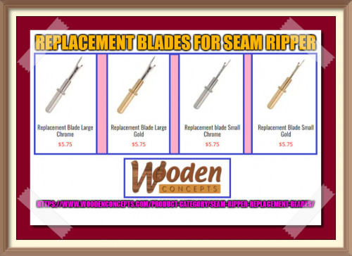 Wooden Concepts also has seam ripper replacement blades to fit well into our kits.
https://www.woodenconcepts.com/product-category/seam-ripper-replacement-blades/