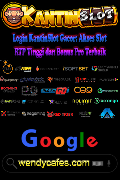 Login KantinSlot Gacor: Akses Slot RTP Tinggi dan Bonus Pro Terbaik