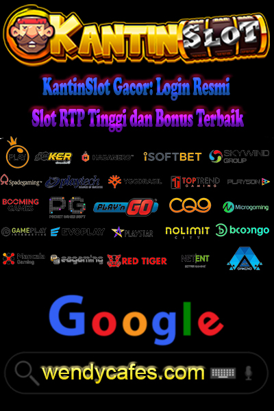 KantinSlot Gacor: Login Resmi Slot RTP Tinggi dan Bonus Terbaik