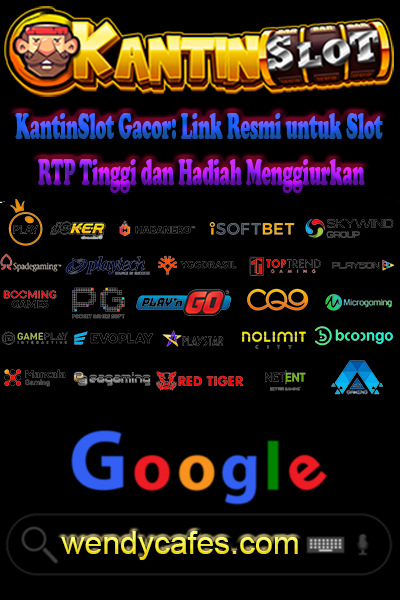 KantinSlot Gacor: Link Resmi untuk Slot RTP Tinggi dan Hadiah Menggiurkan