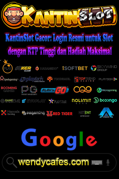 KantinSlot Gacor: Login Resmi untuk Slot dengan RTP Tinggi dan Hadiah Maksimal