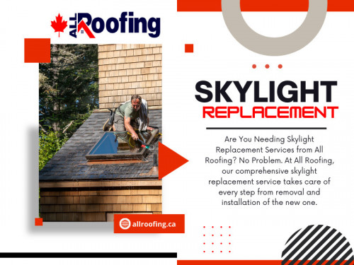 Skylights are an excellent addition to any home. Over time, however, skylights can become worn out, damaged, or outdated, requiring replacement to continue serving their purpose effectively. That’s where All Roofing comes in, offering top-notch skylight replacement services designed to ensure your home remains bright, functional, and stylish.

Official Website : https://allroofing.ca/

All Roofing Toronto

ADDRESS: 19 Sabrina Dr, Etobicoke, ON M9R 2J4
CALL US : 647-560-2688
EMAIL US : info@allroofingtoronto.ca

Find Us On Google Map: https://maps.app.goo.gl/BE9e7RSgfzXbXYYv7

Our Profile: https://gifyu.com/allroofingca

See More:

https://is.gd/mZmqfR
https://is.gd/jidInG
https://is.gd/J2Vl3E
https://is.gd/SxvEkc