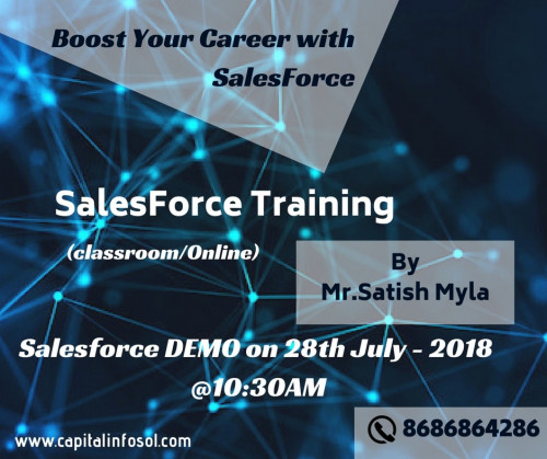 Start learning Salesforce form Salesforce certified expert by Mr. Satish Myla at Capital info Solutions is the on-demand training institute in Hyderabad, The training course has been designed as per industry standards, Our institute will conduct mock interviews and mock exams for students to face interviews in Companies, salesforce certified experts have the huge demand in Multi-level companies, Get hands-on experiences
Attend the FREE DEMO on 28th July 2018 at 10:30 AM
Contact : 868686 4286
Address:
Shyamla plaza, Behind Mythrivanam, Satyam Theatre Rd. Ameerpet, Hyderabad.
visit: https://www.capitalinfosol.com/courses/salesforce-crm-training 
#Salesforce #technology #training #software #projects